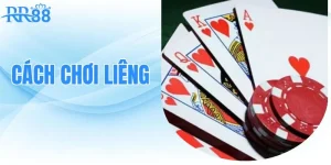 cach-choi-lieng-huong-dan-quy-tac-va-bi-quyet-thanh-cong
