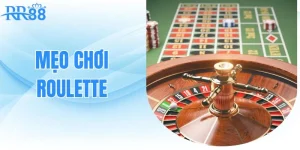 Mẹo chơi roulette